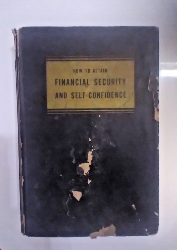 How to Attain Financial Security and Self-Confidence by Marvin Small 1953 (HB)