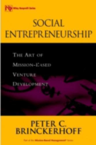 Social Entrepreneurship: The Art of Mission-Based Venture Development