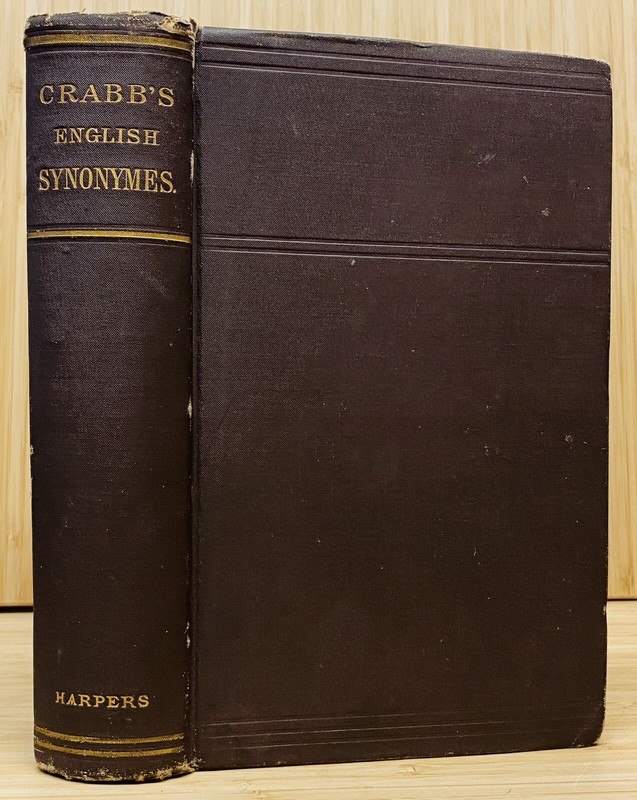 Old Crabb’s English Synonymes Explained by George Crabb 1887