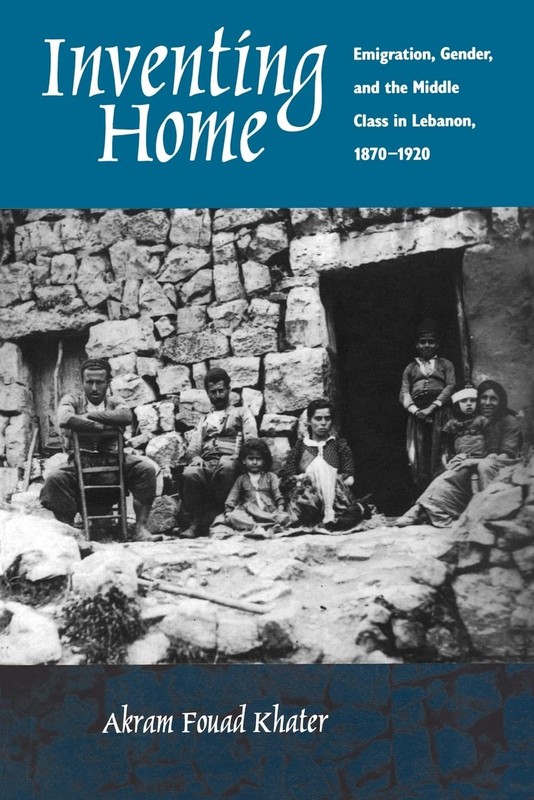 Inventing Home by Akram Fouad F. Khater
