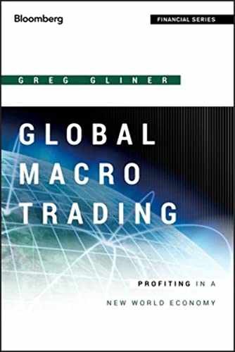 Global Macro Trading: Profiting in a New – Hardcover, by Gliner Greg – Very Good