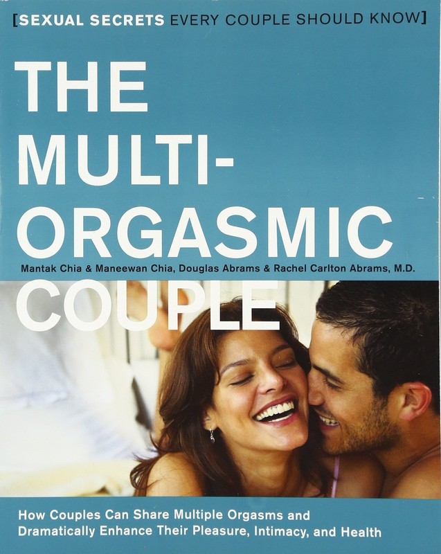 The Multi-Orgasmic Couple: Sexual Secrets Every Couple Should Know – paperba…