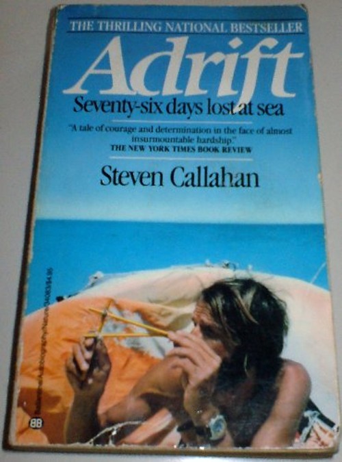 Adrift : Seventy-Six Days Lost at Sea Mass Market Paperbound Stev