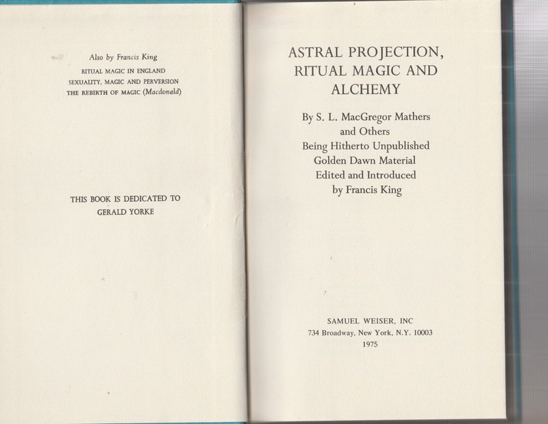 ASTRAL PROJECTION, RITUAL MAGIC AND ALCHEMY. By S. L. MacGregor Mathers: 1975 gallery