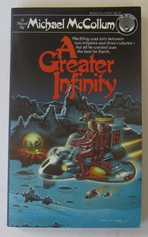 A Greater Infinity Michael McCollum PB 1st Del Rey