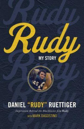 Rudy : My Story by Rudy Ruettiger (2015, Trade Paperback) – Signed Copy