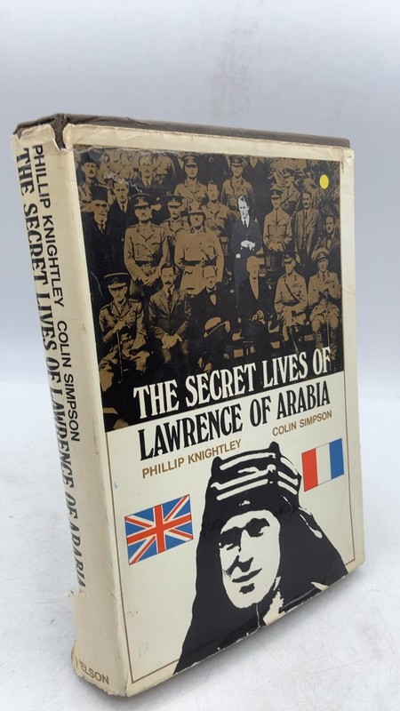 The Secret Lives of Lawrence of Arabia Phillip Knightley and Colin Simpson Ha…