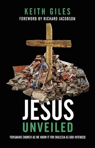 Keith Giles Jesus Unveiled (Paperback) (UK IMPORT)