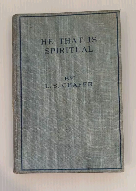 1918 LEWIS SPERRY CHAFER He That Is Spiritual RARE FIRST EDITION ANTIQUE 1st HC