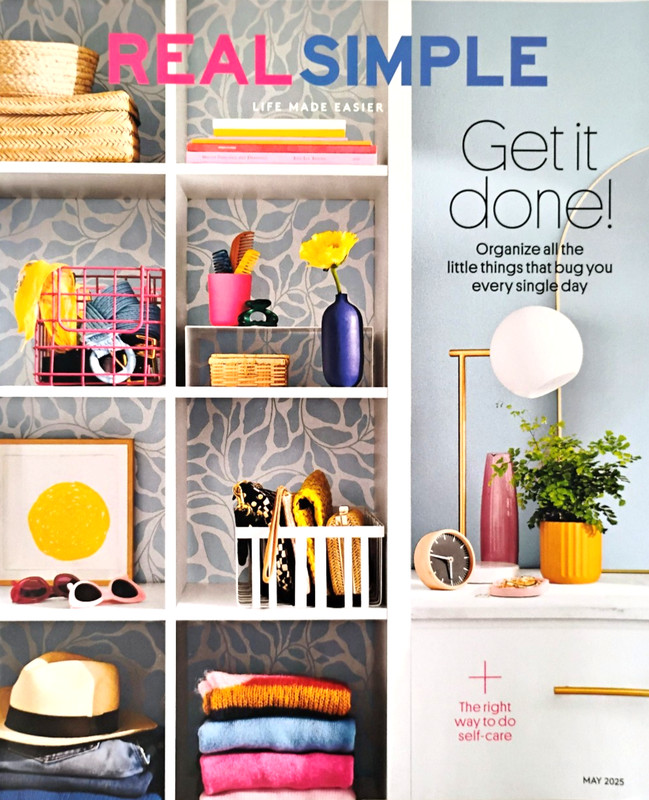 NEW Real Simple Magazine May 2025 Get it Done! Organizing Home DIY Simplify