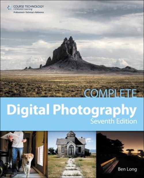 Complete Digital Photography Paperback Ben Long