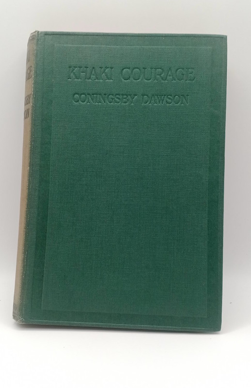 Khaki Courage Coningsby Dawson First Great World War 1 WW1