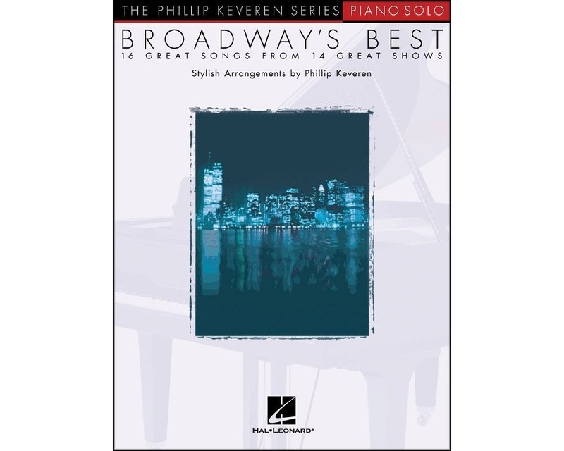 Phillip Keveren Broadway’s Best Piano Solo Songbook | The Phillip Keveren Se…