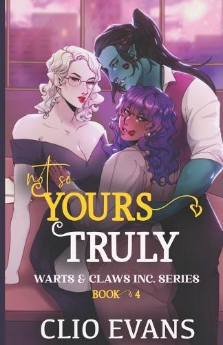 Clio Evans Not So Yours Truly (W/W/W Monster Romance) (Paperback) (UK IMPORT)