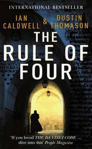 The Rule of Four Ian Caldwell Dustin Thomason – Paperback – VERY GOOD