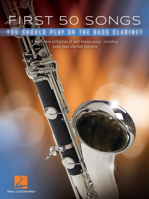 First 50 Songs You Should Play on Bass Clarinet Sheet by Hal Leonard Corp.