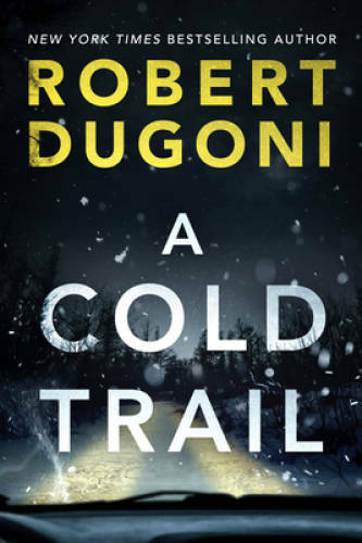 A Cold Trail (Tracy Crosswhite) – Paperback By Dugoni, Robert – VERY GOOD