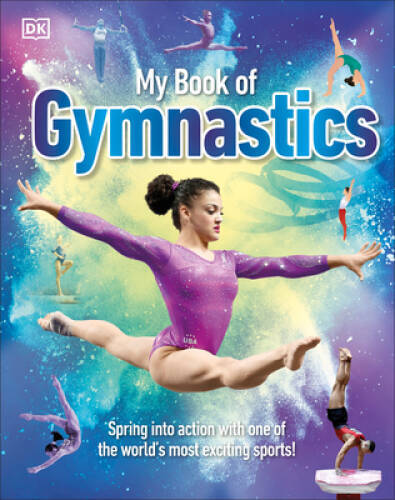 My Book of Gymnastics – Hardcover By DK – VERY GOOD