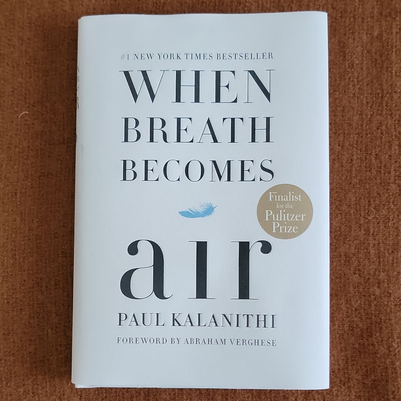 Paul Kalanithi When Breath Becomes Air Hardcover Nonfiction w/ Dust Jacket