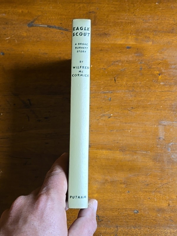 Eagle Scout A Bronc Burnett Story by Wilfred McCormick, First Edition 1952 gallery