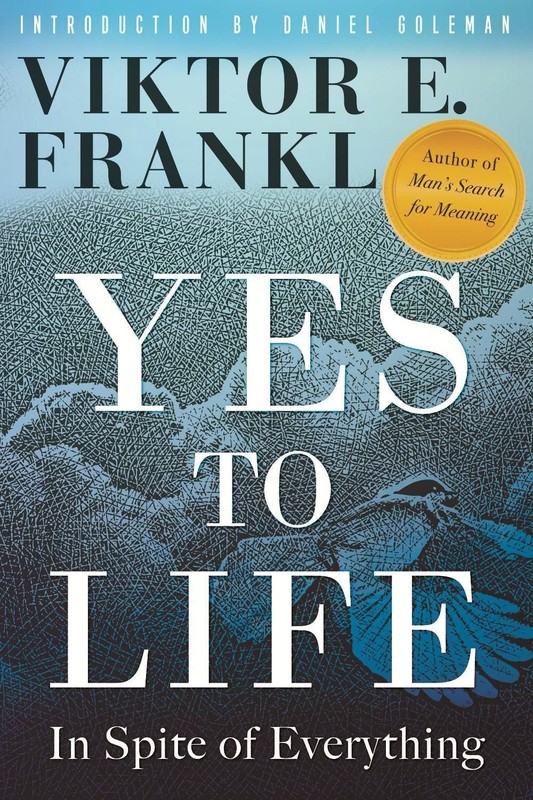 Yes to Life: In Spite of Everything by Viktor E. Frankl (English) Hardcover Book