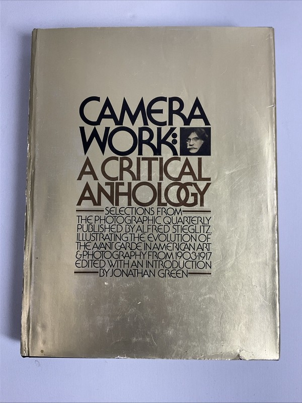 CAMERA WORK A CRITICAL ANTHOLOGY J Green (Ed) 1973, Hbk, D/j