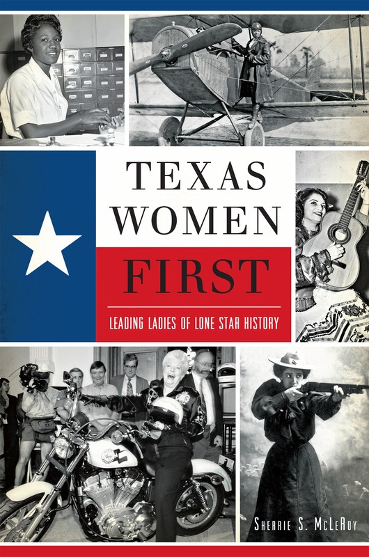 Texas Women First, Texas, American Heritage, Paperback