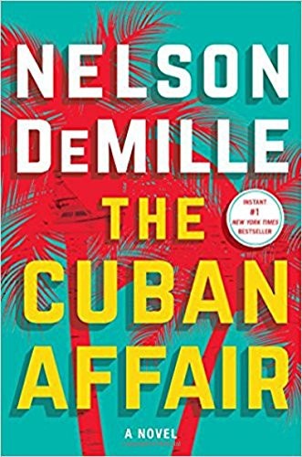 The Cuban Affair: A Novel by DeMille, Nelson