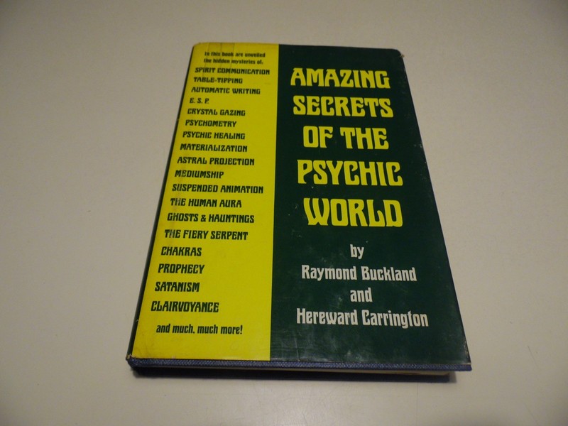 Amazing Secrets of the Psychic World by Raymond Buckland