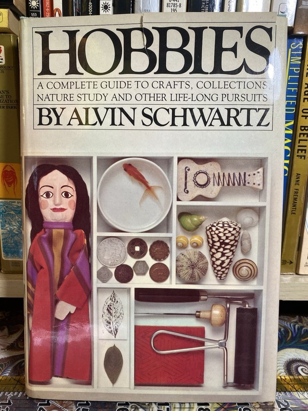 HOBBIES: Complete Guide to Crafts by Alvin Schwartz 1972 Hardcover 1st Edition