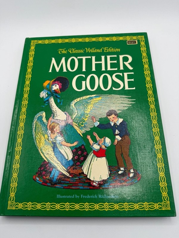 Mother Goose: The Classic Volland Edition Illustrated by Frederick Richardson