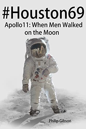 Houston69: Apollo 11 – When M – Paperback – VERY GOOD