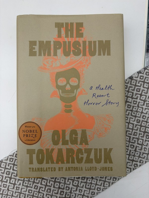 Olga Tokarczuk / Empusium A Health Resort Horror Story 1st Ed 1st Print 2024 VG+