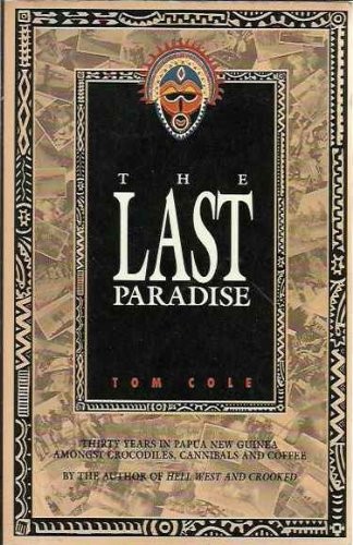 The last paradise By Tom Cole