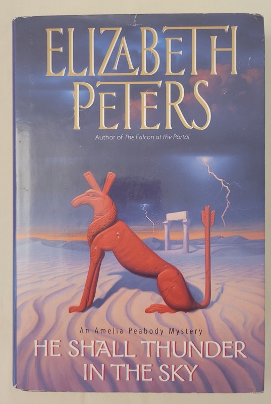 Amelia Peabody Ser.: He Shall Thunder in the Sky by Elizabeth Peters (2000,…