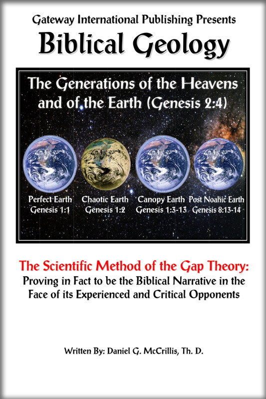 Biblical Geology: The Scientific Method of the Gap Theory