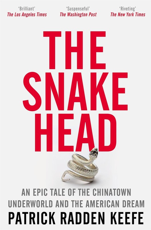 The Snakehead Patrick Radden Keefe
