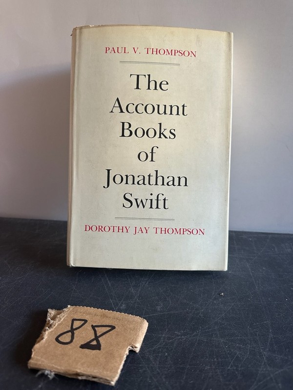 The Account Books of Jonathan Swift Thompson 1984 Scholarly Biography History