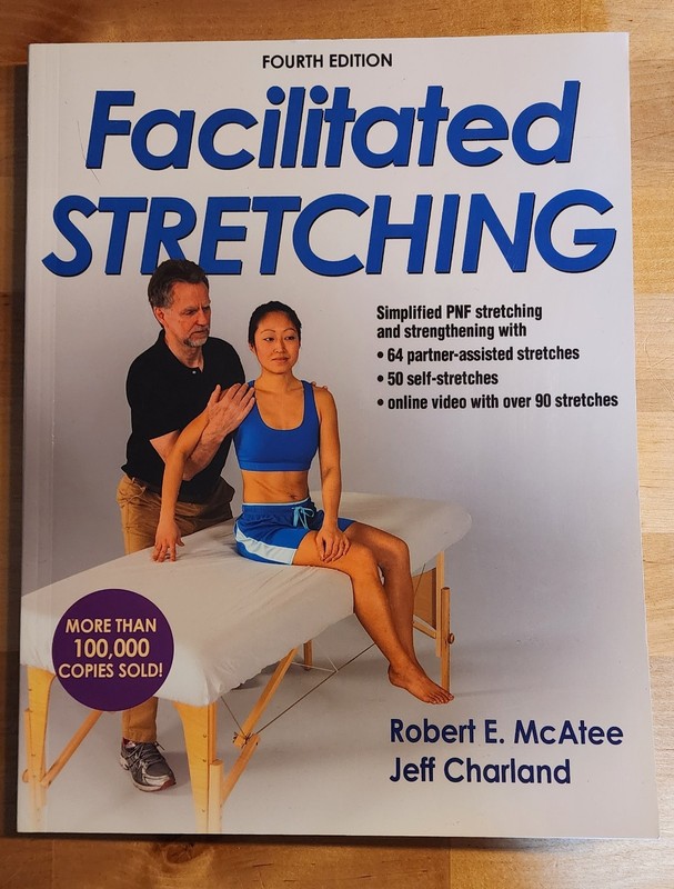 R. E. McAtee, J. Charland, Facilitated Stretching 4th Ed. P’back, Human Kinetics