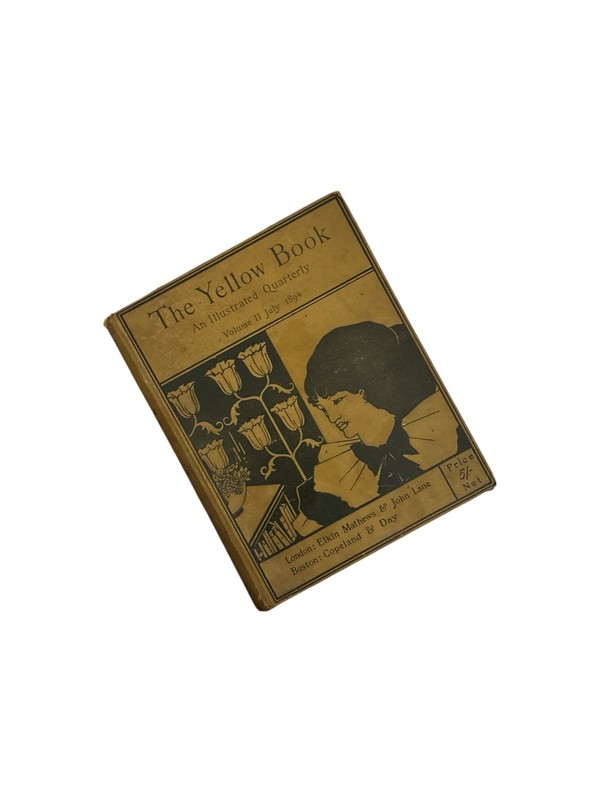 The Yellow Book: An Illustrated Quarterly by John Lane, Volume II July 1894