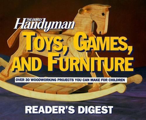 The Family Handyman: Toys, Games, and Furnit- 9780895777904, Handyman, hardcover