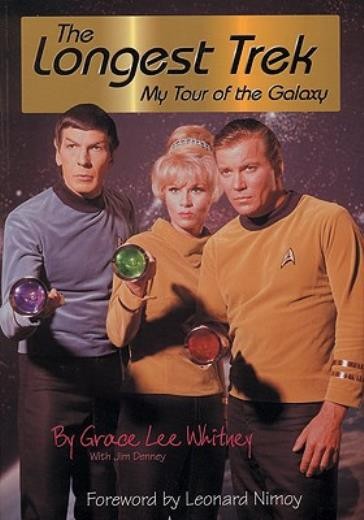 The Longest Trek: My Tour Of The Galaxy