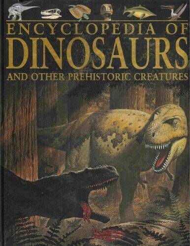 Encyclopedia of Dinosaurs and Other Prehistoric Creatures – ACCEPTABLE