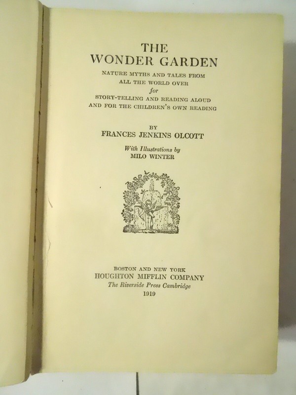 1919 The WONDER GARDEN-by Frances Jenkins Olcott- Milo Winter Illustrated gallery
