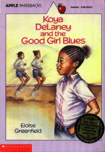 Koya Delaney & the Good Girl Blues (Apple Paperbacks)