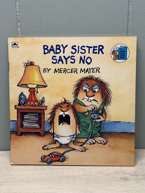 Mercer Mayer Signed “Baby Sister Says No” with Original Critter Drawing