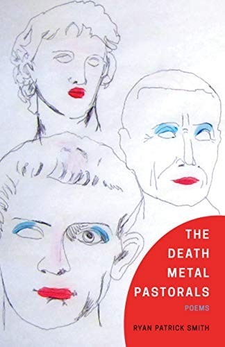 Ryan Patrick Smith The Death Metal Pastorals (Paperback) (UK IMPORT)