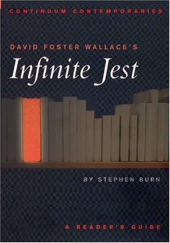 David Foster Wallace’s Infinite Jest: A Reader’s Guide (Continuum Contempora…