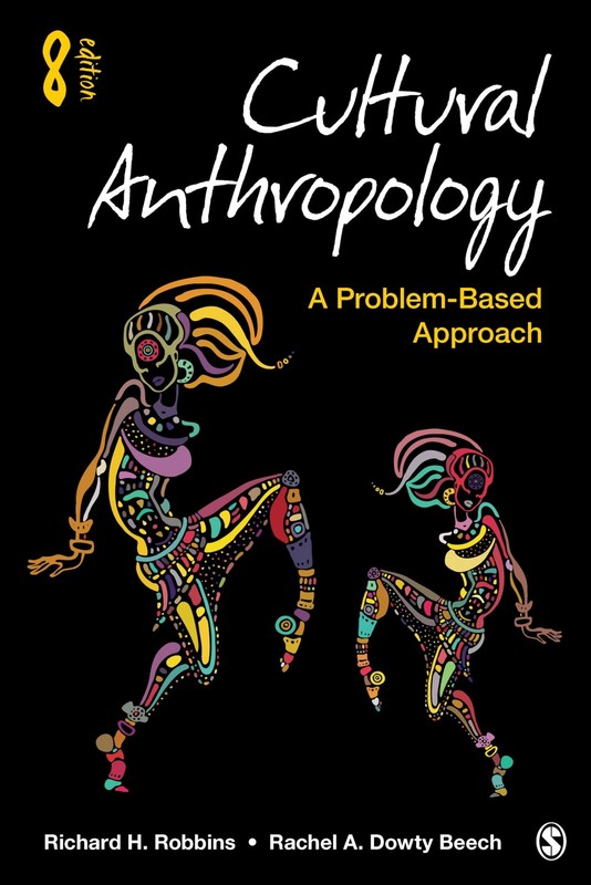 Cultural Anthropology: A Problem-Based Approach