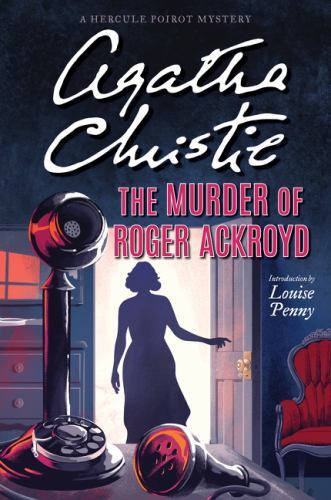 The Murder of Roger Ackroyd: A Hercule Poirot Mystery: The Official Authorized E